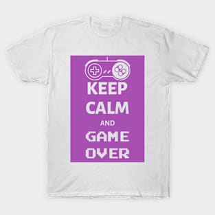 Keep calm and game over T-Shirt